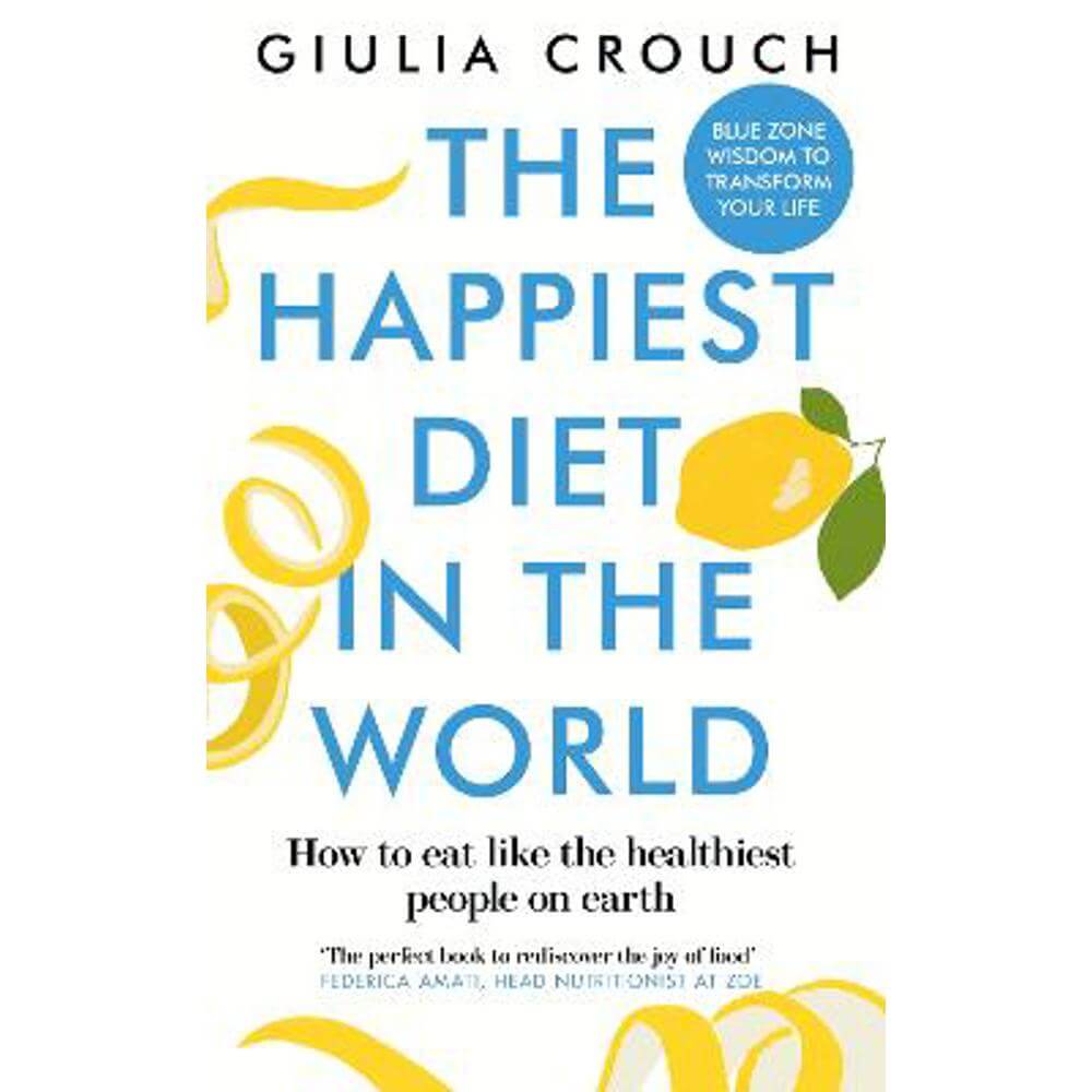The Happiest Diet in the World (Paperback) - Giulia Crouch